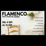 Agujetas Chico & Guest - 4 Sep. - Flamenco en el patio del Quique Miercoles 4 Septiembre 2024