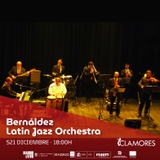 Bernáldez Latin Jazz Orchestra Sabado 21 Diciembre 2024