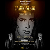 Concierto Camilo Sesto - Algo de Mí - Tributo en Madrid Del Jueves 20 Junio al Jueves 1 Agosto 2024