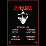 Concierto de Dr Feelgood en Madrid Jueves 12 Septiembre 2024