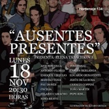 Homenaje 134: Ausentes presentes Lunes 18 Noviembre 2024