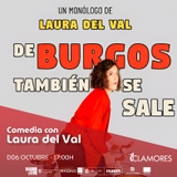 LAURA DEL VAL: De Burgos también se sale (Comedia) Domingo 6 Octubre 2024