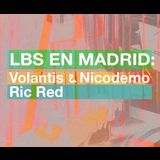 LBS - Volantis & Nicodemo + Ric Red Jueves 14 Noviembre 2024