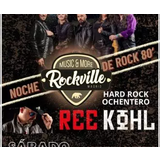 Noche de Rock 80´s con Escorpiones y Ree Kohl Sabado 27 Julio 2024