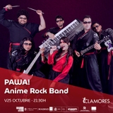 PAWA! Anime Rock Band (Rock) Viernes 25 Octubre 2024