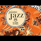 Piano Jazz en El Café de La Ópera Del Miercoles 4 Diciembre al Miercoles 29 Enero 2025