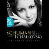 Schumann & Tchaikovsky en Madrid Miercoles 30 Abril 2025