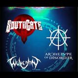 South Gate + Archetype of Disorder +Wolvenant Sabado 5 Octubre 2024