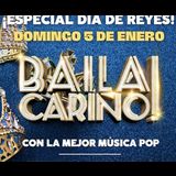 Baila Cariño - Especial día de Reyes Domingo 5 Enero 2025