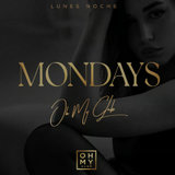 Lunes - Monday - Oh My Club Lunes 10 Junio 2024