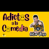 Adictos a la Comedia con Aitor Vega - en Callao (Madrid Centro) Sabado 27 Julio 2024