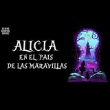 Alicia en el País de las Maravillas Domingo 20 Octubre 2024