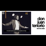 Don Juan Tenorio con Héctor Urién Viernes 15 Noviembre 2024