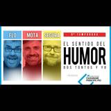 El sentido del humor, con Mota, Segura y Flo Del Domingo 6 Octubre al Domingo 24 Noviembre 2024