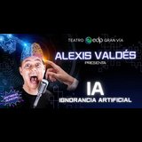 IA Ignorancia Artificial. Alexis Valdés Domingo 11 Mayo 2025