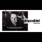 Imposible - Javier Luxor Del Sabado 16 Noviembre al Lunes 6 Enero 2025