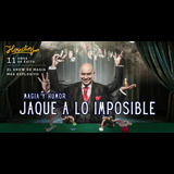 Jaque a lo imposible - Magia de cerca- (Magia y Humor) Del Jueves 20 Junio al Sabado 28 Diciembre 2024