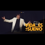 La vida es sueño, con Héctor Urién Del Jueves 26 Diciembre al Miercoles 29 Enero 2025