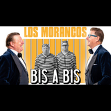 Los Morancos - Bis a Bis Del Viernes 8 Noviembre al Domingo 23 Febrero 2025