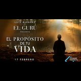 Luis Álvarez - El próposito de tu vida Lunes 17 Febrero 2025