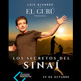 Luis Álvarez - Los Secretos del Sinaí en Madrid Martes 29 Octubre 2024