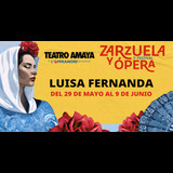 Luisa Fernanda - 3er Festival de la Zarzuela y Ópera Del Sabado 1 Junio al Domingo 9 Junio 2024