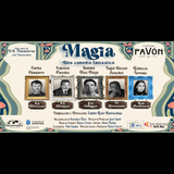 Magia, una comedia fantástica Del Miercoles 7 Mayo al Domingo 29 Junio 2025