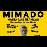 Mimado hasta las Trancas Sabado 19 Octubre 2024