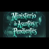 Ministerio de Asuntos Pendientes Viernes 31 y Viernes 28 Febrero 2025