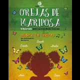 Orejas de Mariposa en Madrid Sabado 28 y Sabado 26 Octubre 2024
