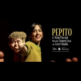 Pepito (Una historia de vida para niños y abuelos) Del Sabado 12 Octubre al Domingo 3 Noviembre 2024