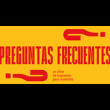 Preguntas Frecuentes - un show de respuestas poco corrientes Martes 28 Enero 2025