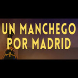 Un Manchego por Madrid, en La Latina Viernes 28 Junio 2024