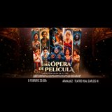 Una ópera de película Sabado 8 Febrero 2025