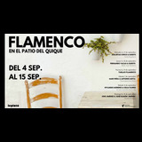 Agujetas Chico & Guest - 11 Sep. - Flamenco en el patio del Quique Wednesday 11 September 2024