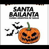 Cumbialloween con Santa Bailanta Thursday 31 October 2024