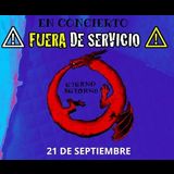 Eterno Retorno + Fuera de Servicio Saturday 21 September 2024