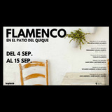 Fernando Vacas & Guest - 5 Sep. - Flamenco en el patio del Quique Thursday 5 September 2024