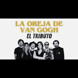 La Oreja de Van Gogh: El Tributo Friday 13 December 2024