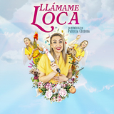 Llámame Loca con Patricia Córdoba (Comedia) Tuesday 5 November 2024