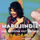 MARUJINDIE (Comedia de Sara drama) Tuesday 10 December 2024