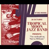 Tropical Moon Jazz Band Friday 31 January 2025