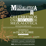 Una década de Mezcaloteca Corazón Agavero Sunday 20 October 2024