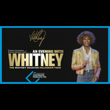 Whitney Houston Hologram Tour From Saturday 26 October to Saturday 16 November 2024