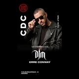 CDC: Clamores Dance Club (Only Hits) Erre Conway & DJM Saturday 25 January 2025