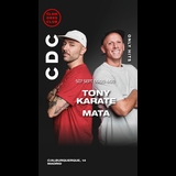 Clamores Dance Club: CDC (Only Hits) Tony Karate & Mata Saturday 7 September 2024