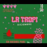 La Tropi fiesta Saturday 8 and Saturday 15 June 2024