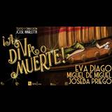 ¡A diva o muerte! From Tuesday 1 October to Tuesday 5 November 2024