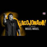 Acojonado! Miguel Miguel Saturday 6 July 2024