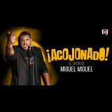 Acojonado! Miguel Miguel From Saturday 21 September to Saturday 14 December 2024